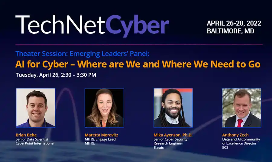 AFCEA Technet Cyber Emerging Leaders' Panel: AI for Cyber – Where Are We and Where We Need to Go